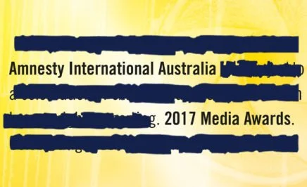 Heavily redacted black text on a yellow background. The visible text reads 'Amnesty International 2017 Media Awards