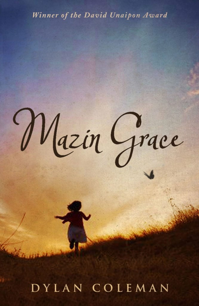 A photograph of the front cover of the novel 'Mazin Grace by Dylan Coleman. The cover features an Indigenous girl running whimsically through a field. A bird is flying in the sky above her.
