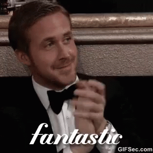 An animated gif of the actor Ryan Gosling smiling and clapping, with the word 'Fantastic' written underneath it