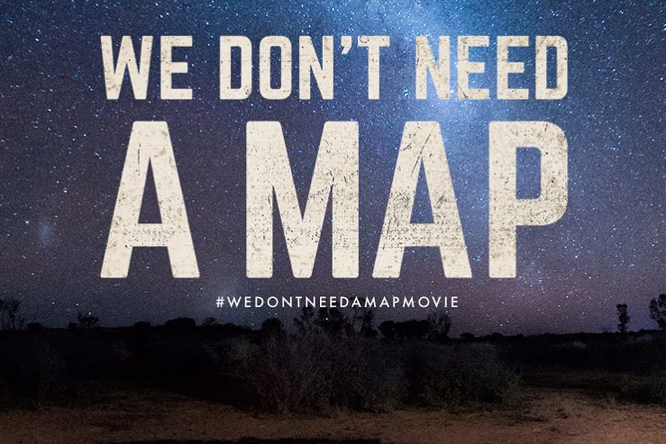 We don't need a map movie promotional image