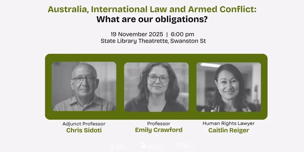 Australia, International Law and Armed Conflict: What are our obligations? VIC